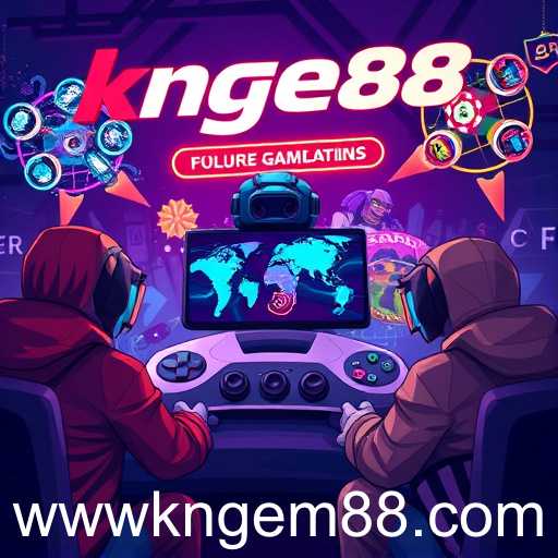 The Digital Evolution of Gaming: A Look at kngem88